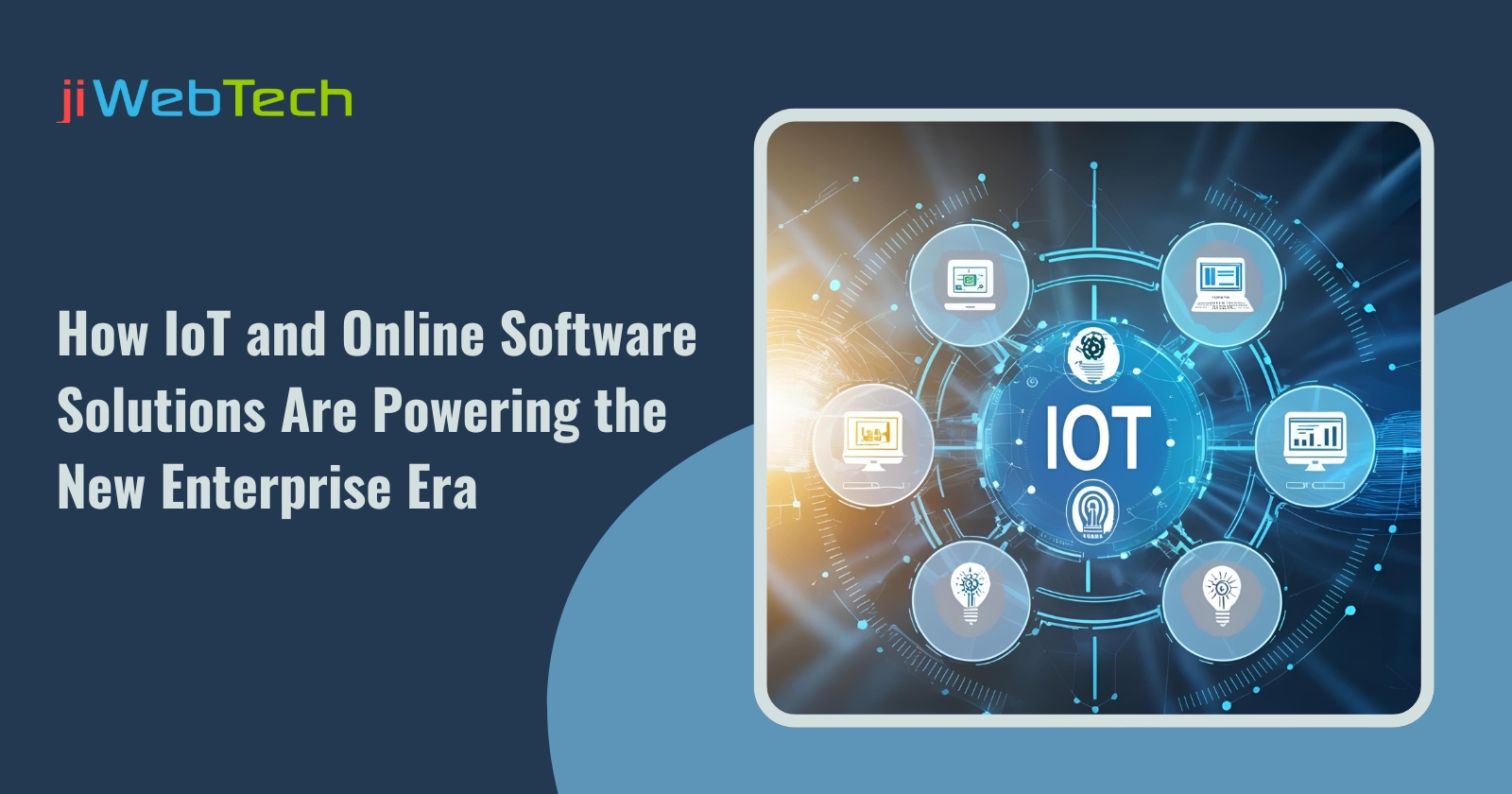 How IoT and Online Software Solutions Are Powering the New Enterprise Era (1)