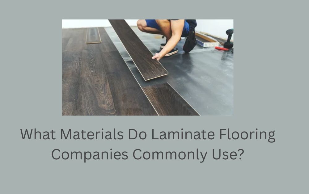 Laminate Flooring companies