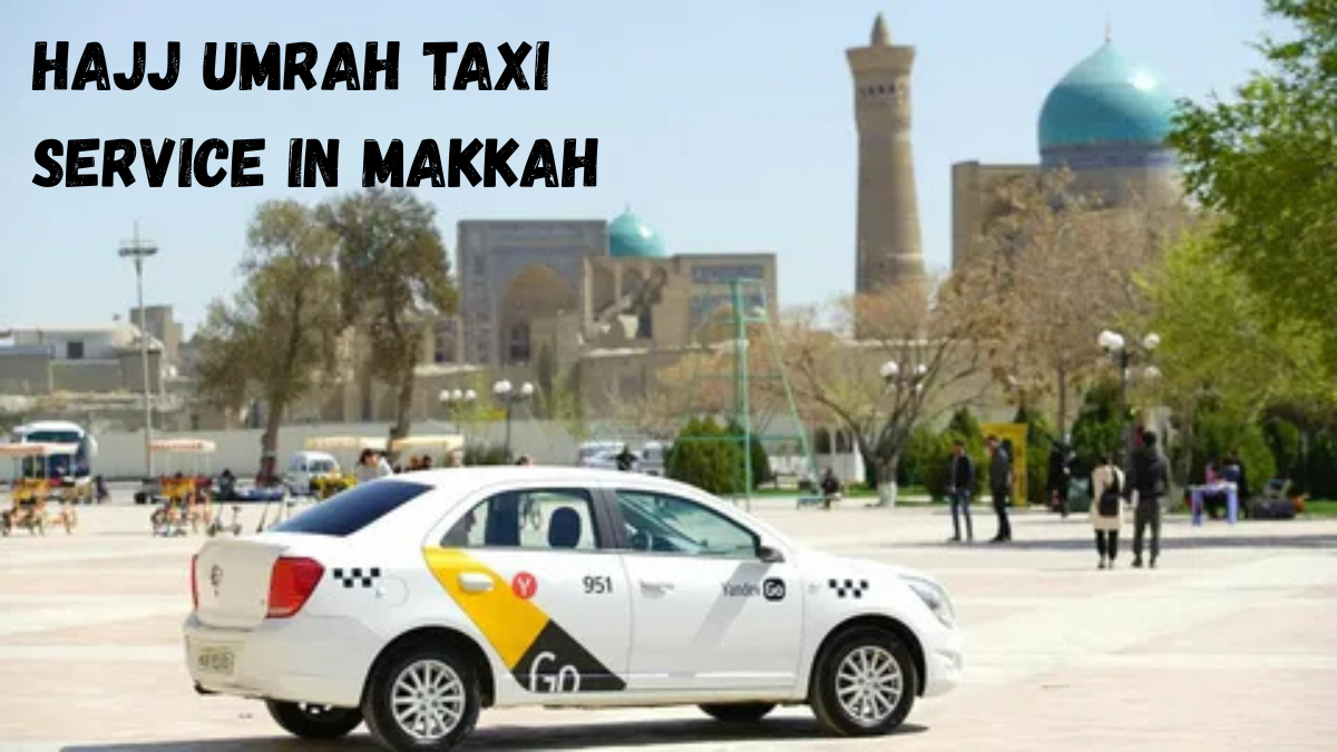 Online Taxi Services in Makkah